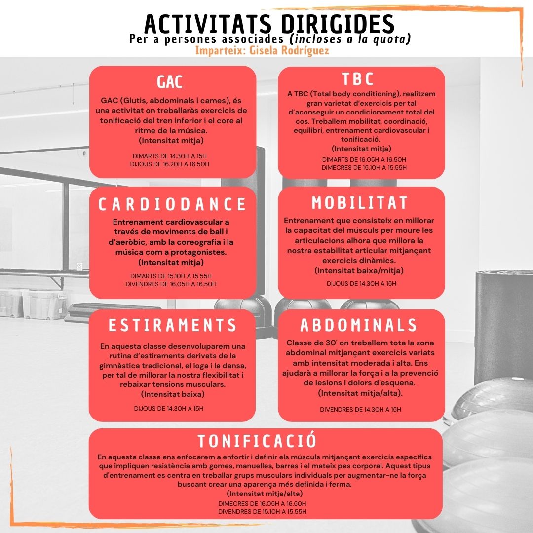 Activitats Dirigides: GAC, TBC, Cardiodance, Mobilitat, Estiraments, Abdominals